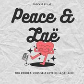 Podcast Peace & Laë