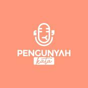 Podcast Pengunyah Kata