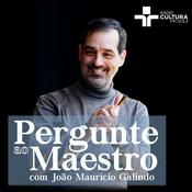 Podcast Pergunte ao Maestro