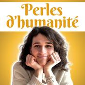 Podcast Perles d'Humanité - révéler la beauté de nos profondeurs intérieures