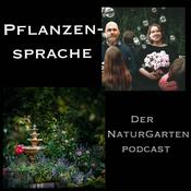 Podcast Pflanzensprache der Naturgarten Podcast