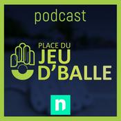 Podcast Place du jeu d'balle | le talk de notélé sur la balle pelote