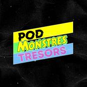 Podcast Pod Monstres Trésors