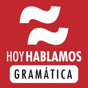 Podcast Hoy Hablamos Gramática: Podcast de gramática y lengua española | Spanish Grammar Podcast