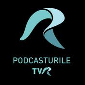 Podcast Podcasturile TVR