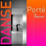 Podcast Porté Danse