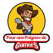 Podcast Pour Une Poignée de Gamers - Podcast Jeux Vidéo