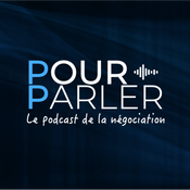 Podcast POURPARLER - Le podcast de la Négociation