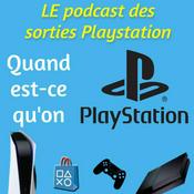 Podcast Quand est-ce qu'on Playstation ?