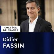 Podcast Questions morales et enjeux politiques dans les sociétés contemporaines - Didier Fassin