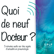 Podcast Quoi-de-neuf-Docteur