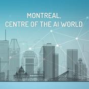 Podcast RCI | English : Montreal • Centre of the A.I. World