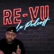 Podcast RE-VU Le Podcast