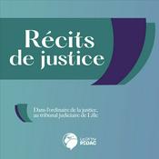 Podcast Récits de justice