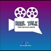 Podcast Reel Talk: The Movie Show