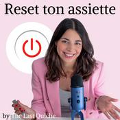 Podcast Reset ton assiette | Alimentation Intuitive, culture des régimes et rapport au corps