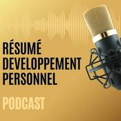 Podcast Résumé Développement Personnel