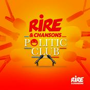 Podcast Rire & Chansons Politic Club