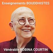 Podcast Enseignements Bouddhistes
par la vénérable Robina Courtin (FR/ENG)