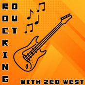 Podcast Rocking Out with Zeb West