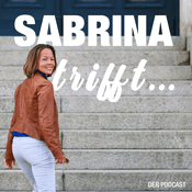 Podcast Sabrina trifft...