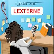 Podcast Salut c'est l'Externe