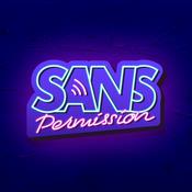 Podcast Sans Permission