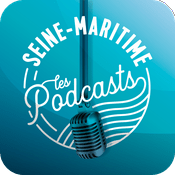 Podcast Seine-Maritime, les podcasts