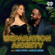 Podcast Separation Anxiety with Larsa Pippen and Marcus Jordan