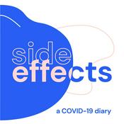 Podcast Side Effects: A COVID-19 Diary