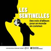 Podcast Les sentinelles