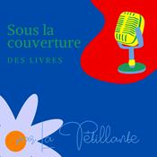 Podcast Sous la couverture des livres