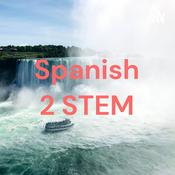 Podcast Spanish 2 STEM