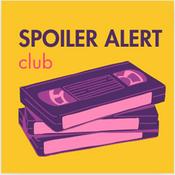 Podcast Spoiler Alert Club