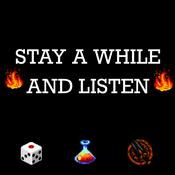 Podcast Stay a While and Listen