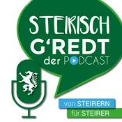 Podcast Steirisch g'redt - Der Podcast für Steirer!