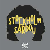 Podcast Stockholm Sardou - Le podcast des captifs de Michel Sardou