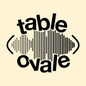 Podcast Table Ovale - Saison 1 et 2