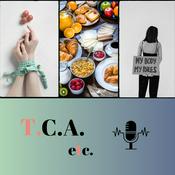 Podcast TCA etc - Comprendre et lutter contre les troubles alimentaires