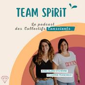 Podcast Team Spirit : Le podcast des Collectifs Conscients