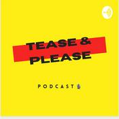 Podcast Tease & Please