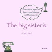 Podcast The big sister's podcast