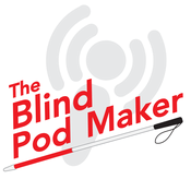 Podcast The Blind Podmaker