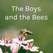 Podcast The Boys and the Bees