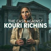 Podcast The Case Against Kouri Richins