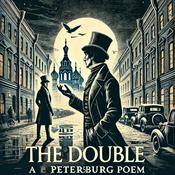 Podcast The Double - A Petersburg Poem