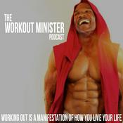 Podcast The Workout Minister Podcast