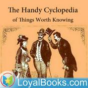 Podcast The Handy Cyclopedia of Things Worth Knowing by Joseph Trienens