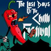 Podcast The Last Days Of The Chilli Festival