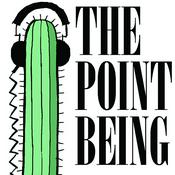 Podcast The Point Being